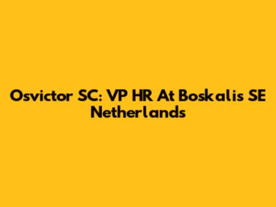 Osvictor SC: VP HR At Boskalis SE Netherlands