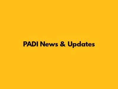 PADI News & Updates