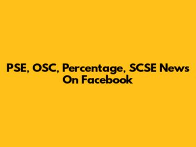 PSE, OSC, Percentage, SCSE News On Facebook