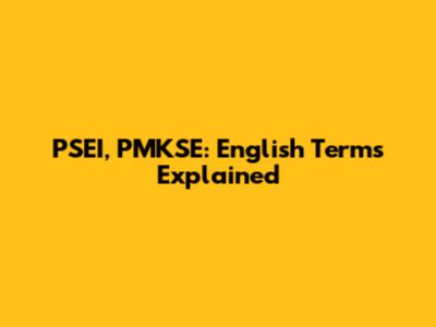 PSEI, PMKSE: English Terms Explained