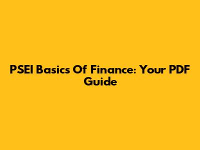 PSEI Basics Of Finance: Your PDF Guide