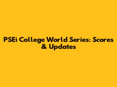 PSEi College World Series: Scores & Updates