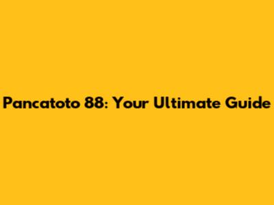 Pancatoto 88: Your Ultimate Guide