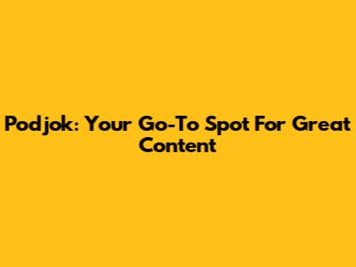 Podjok: Your Go-To Spot For Great Content