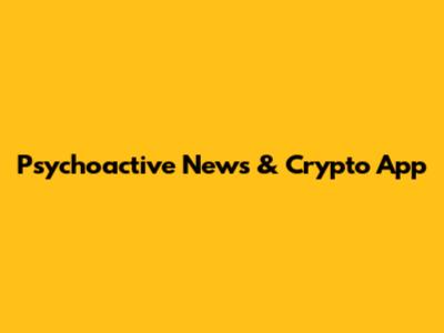 Psychoactive News & Crypto App