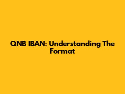 QNB IBAN: Understanding The Format