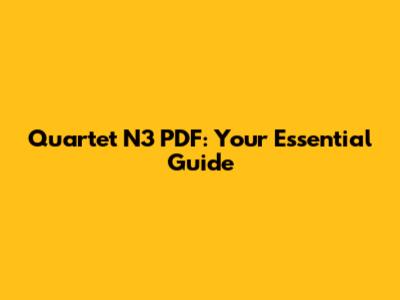 Quartet N3 PDF: Your Essential Guide