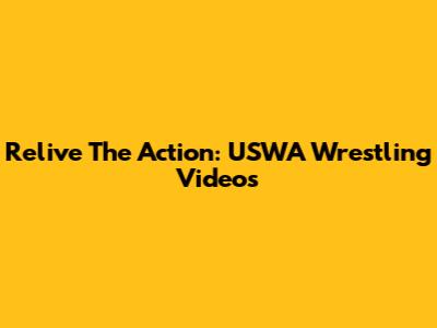 Relive The Action: USWA Wrestling Videos
