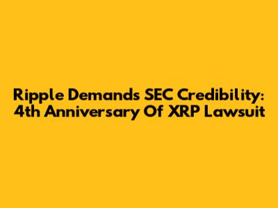 Ripple Demands SEC Credibility: 4th Anniversary Of XRP Lawsuit