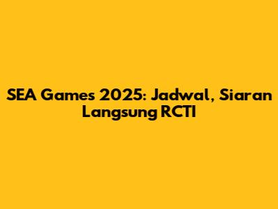 SEA Games 2025: Jadwal, Siaran Langsung RCTI