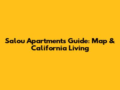 Salou Apartments Guide: Map & California Living
