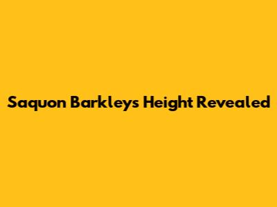 Saquon Barkley's Height Revealed