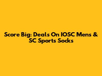 Score Big: Deals On IOSC Mens & SC Sports Socks