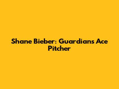 Shane Bieber: Guardians' Ace Pitcher