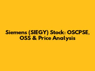 Siemens (SIEGY) Stock: OSCPSE, OSS & Price Analysis