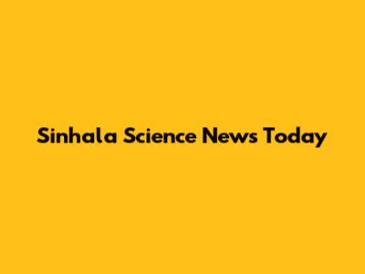 Sinhala Science News Today