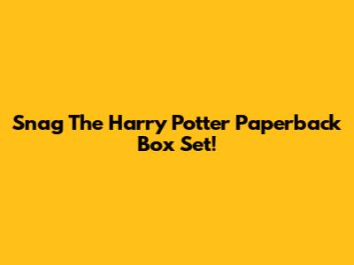 Snag The Harry Potter Paperback Box Set!