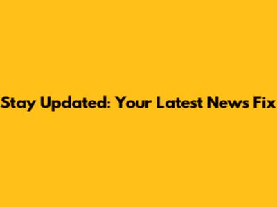 Stay Updated: Your Latest News Fix