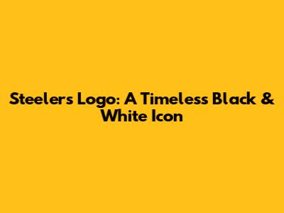 Steelers Logo: A Timeless Black & White Icon
