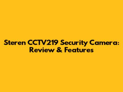 Steren CCTV219 Security Camera: Review & Features