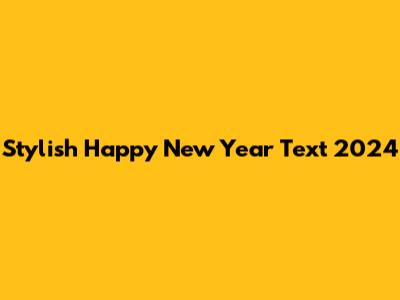 Stylish Happy New Year Text 2024