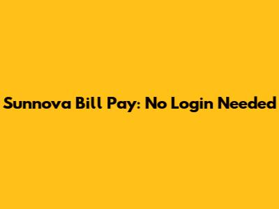 Sunnova Bill Pay: No Login Needed