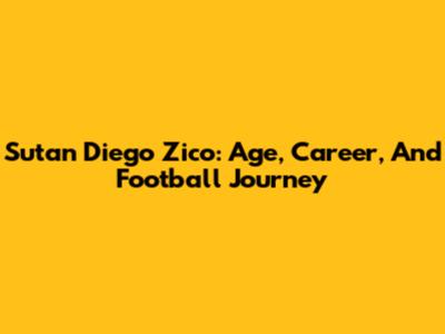 Sutan Diego Zico: Age, Career, And Football Journey