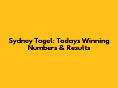 Sydney Togel: Today's Winning Numbers & Results