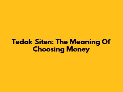 Tedak Siten: The Meaning Of Choosing Money