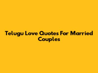 Telugu Love Quotes For Married Couples