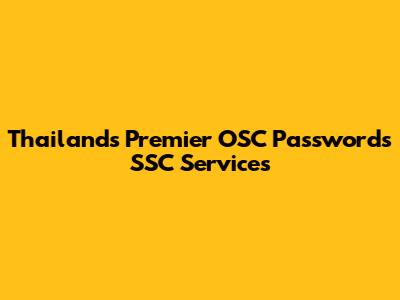 Thailand's Premier OSC Passwords SSC Services