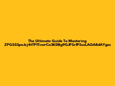 The Ultimate Guide To Mastering ZPGSSSpeJzj4tTP1TcwrCo3KDBg9GJPSc1PSsxLAQA8dAYgzs