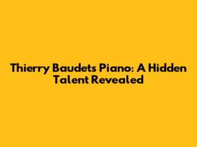 Thierry Baudet's Piano: A Hidden Talent Revealed