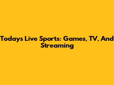 Today's Live Sports: Games, TV, And Streaming