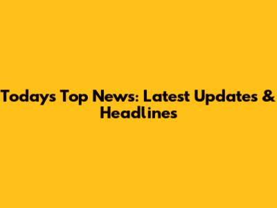 Today's Top News: Latest Updates & Headlines