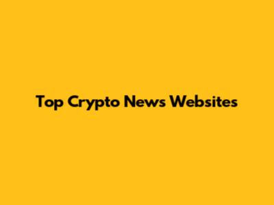 Top Crypto News Websites