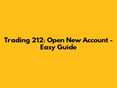 Trading 212: Open New Account - Easy Guide