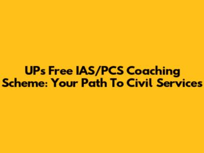 UP's Free IAS/PCS Coaching Scheme: Your Path To Civil Services