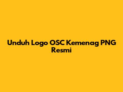 Unduh Logo OSC Kemenag PNG Resmi