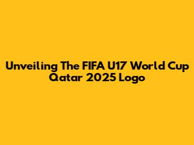 Unveiling The FIFA U17 World Cup Qatar 2025 Logo