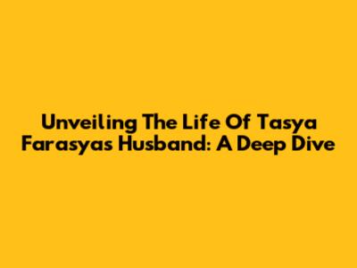 Unveiling The Life Of Tasya Farasya's Husband: A Deep Dive