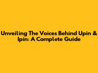Unveiling The Voices Behind Upin & Ipin: A Complete Guide