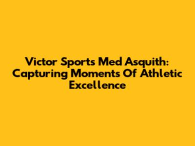 Victor Sports Med Asquith: Capturing Moments Of Athletic Excellence
