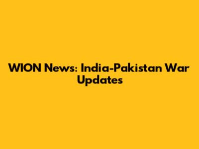 WION News: India-Pakistan War Updates