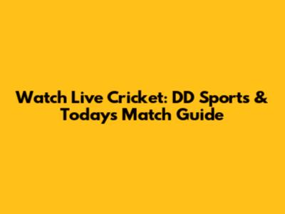 Watch Live Cricket: DD Sports & Today's Match Guide