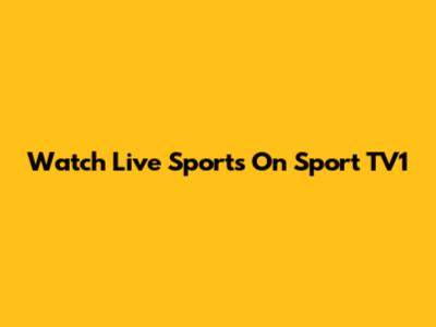 Watch Live Sports On Sport TV1