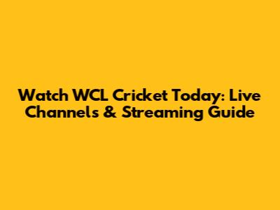 Watch WCL Cricket Today: Live Channels & Streaming Guide