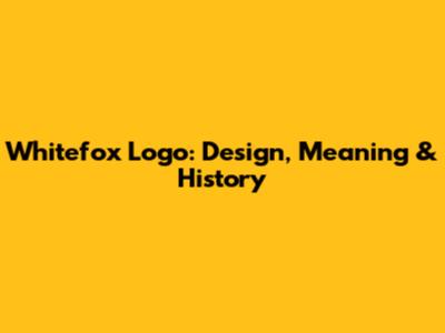 Whitefox Logo: Design, Meaning & History