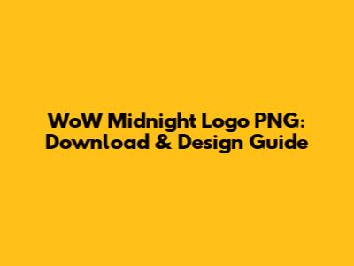 WoW Midnight Logo PNG: Download & Design Guide