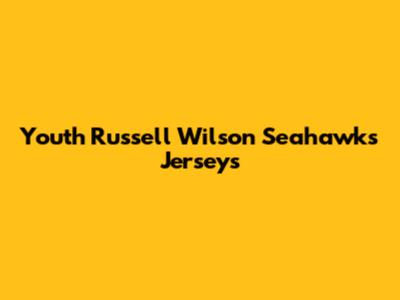 Youth Russell Wilson Seahawks Jerseys
